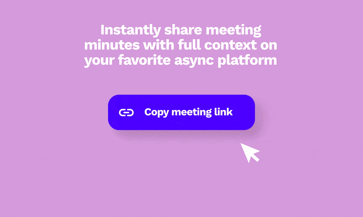 Google Meet zu Asana. Synchronisieren Sie reichhaltige Google Meet Notizen mit Ihrem CRM in 1-Klick!