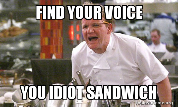encuentra tu voz gordon ramsey idiota sandwich meme