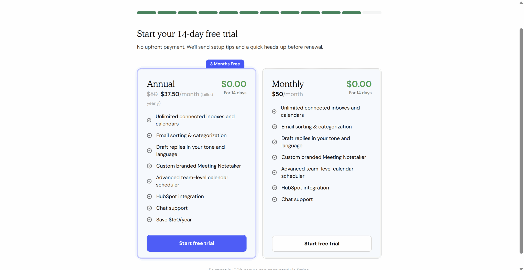 You cannot use Fyxer without agreeing to pay after your trial ends.